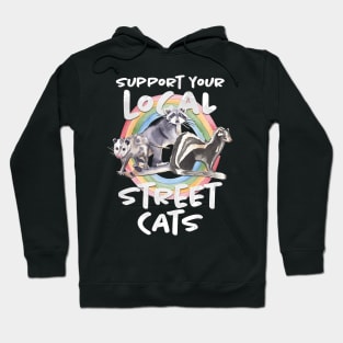 Support Your Local Street Cats Hoodie